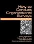 How to Conduct Organizational Surveys: A Step-By-Step Guide