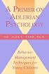 A Primer on Adlerian Psychology