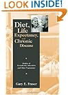 Diet, Life Expectancy, and Chronic Disease: Studies of Seventh-Day Adventists and Other Vegetarians