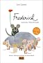 Frederick und seine M�usefreunde: Sieben M�usegeschichten in einem Band