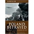 Poland Betrayed: The Nazi-Soviet Invasions of 1939 (Campaign Chronicles)