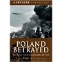 POLAND BETRAYED: The Nazi-Soviet Invasions of 1939 (Campaign Chronicles)