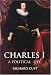 Charles I: A Political Life (Profiles in Power)