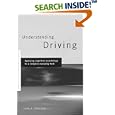 Understanding Driving: Applying Cognitive Psychology to a Complex Everyday Task (Frontiers of Cognitive Science) by John A. Groeger