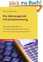 Die �berzeugende Initiativbewerbung
