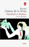 Polyc�phale et Madame