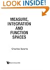 Measure, Integration And Function Spaces