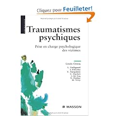 Traumatismes psychiques : Prise en charge psychologique des victimes