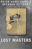 The Lost Masters: Looting of Europe's Treasurehouses