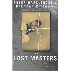 The Lost Masters: Looting of Europe's Treasurehouses
