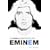 Die dunkle Geschichte von Eminem