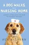 A Dog Walks Into a Nursing Home: Less...