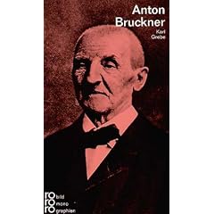 Bruckner, Anton: Mit Selbstzeugnissen und Bilddokumenten