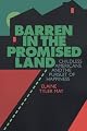 Barren in the Promised Land: Childless Americans and the Pursuit of Happiness