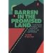 Barren in the Promised Land: Childless Americans and the Pursuit of Happiness
