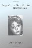 Tagged: A War Child Remembers