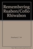 Remembering Ruabon = Cofio Rhiwabon