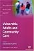Vulnerable Adults and Community Care