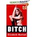 Bitch: In Praise of Difficult Women