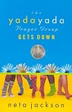  : The Yada Yada Prayer Group Gets Down (Yada Yada Prayer Group, Book 2)