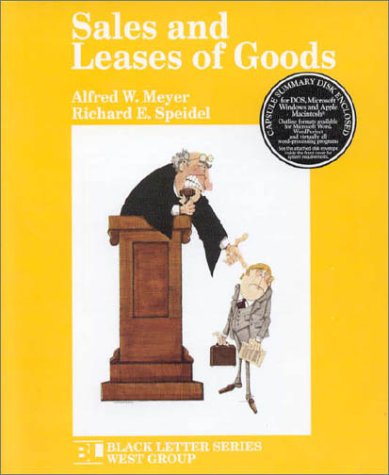 Sales and Leases of Goods (Black Letter Series) 