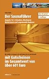 Saunaf&uuml;hrer Region 16: Schwaben, Oberbayern, Niederbayern und angrenzende Regionen: Saunaf&uuml;hrer mit Gutscheinen - Wir stellen 44 Saunen vor und laden .. - ein - G&uuml;ltigkeit der Gutscheine bis 01.11.2012 - Peter Hufer
