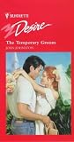 The Temporary Groom