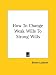 Book How To Change Weak Wills To Strong Wills