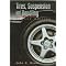 Vehicle Dynamics - Auto's, Trucks, Motorcycles, Trains, & Mag-Lev