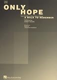 Only Hope (from the Movie A Walk to Remember) - Piano/Vocal/Guitar Sheet Music