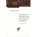 Aventures et m�saventures des langues de France
