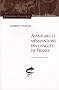 Aventures et m�saventures des langues de France