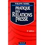 Pratique des relations presse de Morel