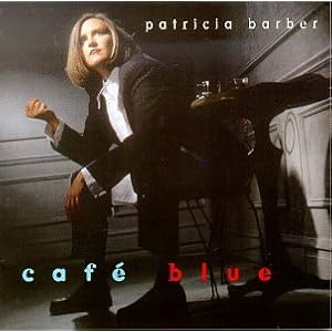 Cafe Blue by Patricia Barber (Audio CD - 1999)