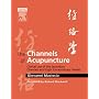 The Channels of Acupuncture: Clinical Use of the Secondary Channels and Eight Extraordinary Vessels