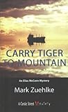 Image of Carry Tiger to Mountain: An Elias McCann Mystery