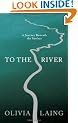 To the River: A Journey Beneath the Surface