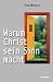 Warum Christ sein Si...