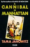 A Cannibal in Manhattan
