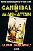 A Cannibal in Manhattan (Picador Books)