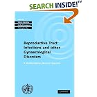 Click here to buy Investigating Reproductive Tract Infections and Other Gynaecological Disorders: A Multidisciplinary... by Shireen Jejeebhoy, Michael Koenig, and Christopher Elias.