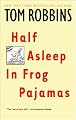 Half Asleep in Frog Pajamas