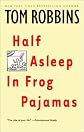 Half Asleep in Frog Pajamas
