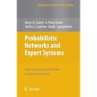 Probabilistic Networks and Expert Systems: Exact Computational Methods for Bayesian... by Robert G. Cowell, A. Philip Dawid, Steffen L. Lauritzen, and David J. Spiegelhalter
