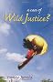 A Case of Wild Justice?