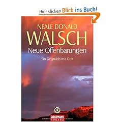 Neue Offenbarungen: Ein Gespr�ch mit Gott