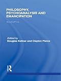 Philosophy, psychoanalysis and emancipation