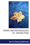 Annals and Reminiscences of Jamaica Plain