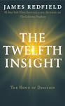 The Twelfth Insight: The Hour of Deci...