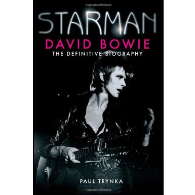 Starman: David Bowie - The Definitive Biography (Paperback)